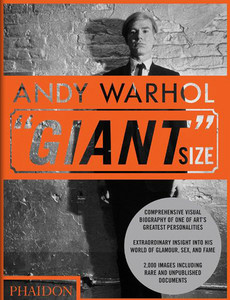 Andy Warhol ''Giant'' Size (Издательство: Phaidon)