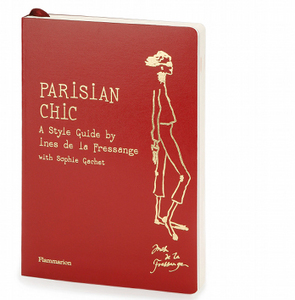 Parisian Chic: A Style Guide by Ines de la Fressange