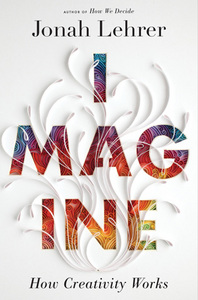 Jonah Lehrer Imagine