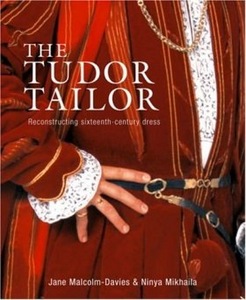 The Tudor Tailor: reconstructing sixteenth- century dress