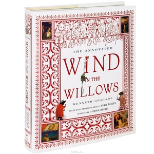 Kenneth Grahame "The Annotated Wind in the Willows"