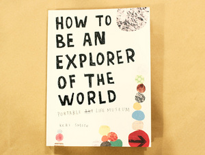 Интерактивная книга How to Be an Explorer of the World by Keri Smith