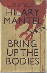 книга "Bring Up the Bodies" by Hilary Mantel