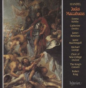 Handel: Judas Maccabaeus. The King's Consort & Robert King