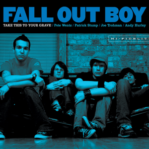 Fall Out Boy-Take This to Your Grave