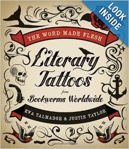 The Word Made Flesh: Literary Tattoos from Bookworms Worldwide