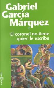 Габриэль Гарсия Маркес  "Полковнику никто не пишет"