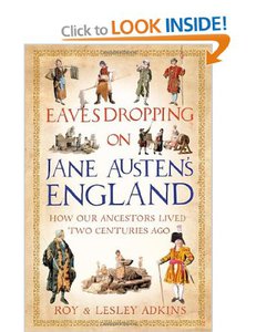 Eavesdropping on Jane Austen's England: How our ancestors lived two centuries ago