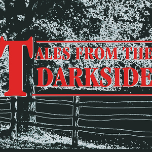 Tales from the Darkside