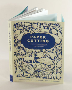 Paper Cutting Book: Contemporary Artists, Timeless Craft