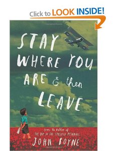 Stay Where You Are And Then Leave by John Boyne