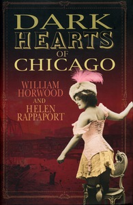 William Horwood - Dark Hearts of Chicago