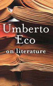 Umberto Eco On Literature