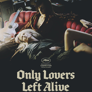 Only Lovers Left Alive