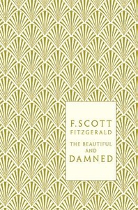 f.scott fitzgerald - the beautiful and damned