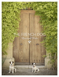 The French Dog by Rachael Hale McKenna