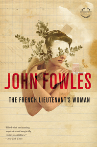 John Fowles - The French Lieutenant's Woman