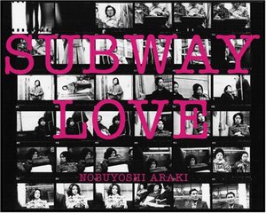 Araki - Subway Love