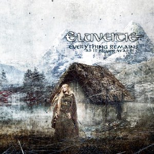 Eluveitie - Everything Remains (As It Never Was)