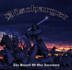 Discharger  - The Sword of Our Ancestors (2008) LP