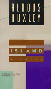 Aldous Huxley "Island"