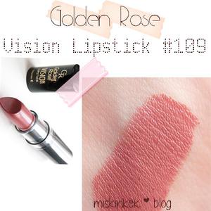 Golden Rose Vision lipstick 109