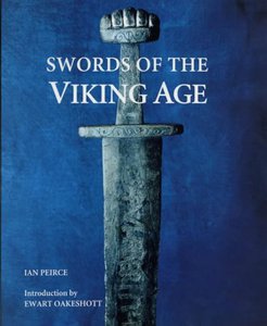Swords of the Viking Age  by Ian Peirce