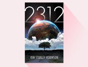 Ким Стэнли Робинсон "2312"