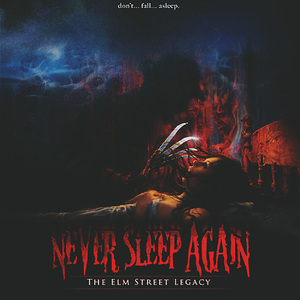 Never Sleep Again: The Elm Street Legacy