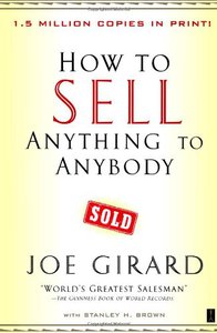 How to Sell Anything to Anybody