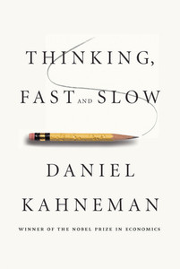 Daniel Kahneman - Thinking, Fast and Slow