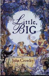 John Crowley - Little, Big