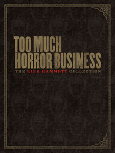 Too Much Horror Business