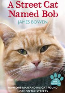 A street cat named Bob by James Bowen
