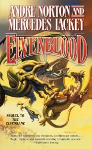 Эльфийское отродье (Elvenblood) - Андрэ Нортон (и Мерседес Лэки) [Хроники Полукровок/The Halfblood Chronicles 2]