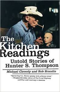 The Kitchen Readings: Untold Stories of Hunter S. Thompson