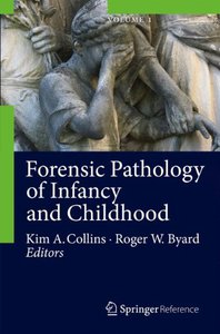 Forensic Pathology of Infancy and Childhood