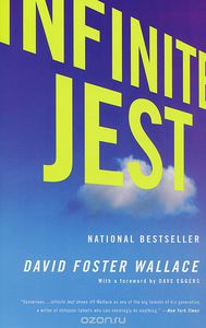 David Foster Wallace "Infinite Jest"