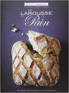 Книга "Le Larousse du pain" автор  Eric Kayser