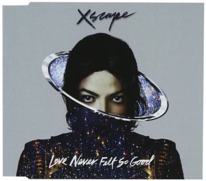 Michael Jackson Love Never Felt So Good