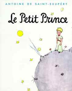 Le Petit Prince Antoine de Saint-Exupéry en Francaise