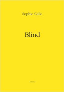 Sophie Calle: Blind Braille Edition