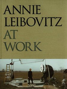 Annie Leibovitz: Annie Leibovitz at Work