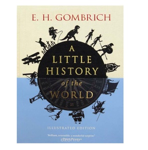 Книга: Little History of the World (Gombrich E. H.)