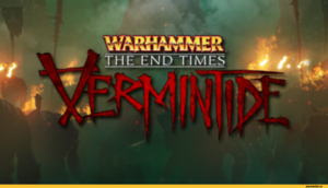 Warhammer: End Times - Vermintide