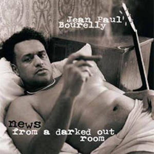 альбом Jean-Paul Bourelly - News from a Darked Out Room