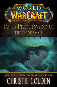 Книга Christie Golden "Jaina Proudmoore: Tides of War"