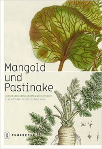 Elke Achtner-Theiss___Mangold und Pastinake