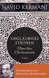 книга Navid Kermani "Ungläubiges Staunen"