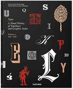 Type. A Visual History of Typefaces & Graphic Styles, 1901-1938 (v. 2) Hardcover